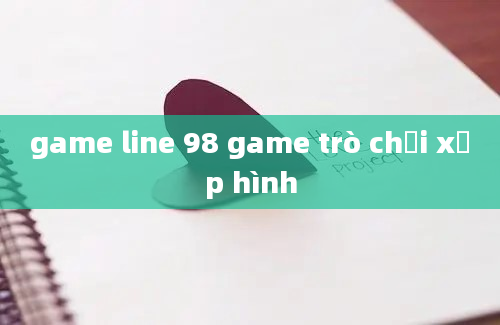 game line 98 game trò chơi xếp hình