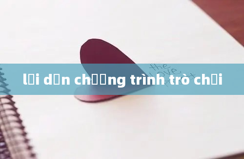 lời dẫn chương trình trò chơi