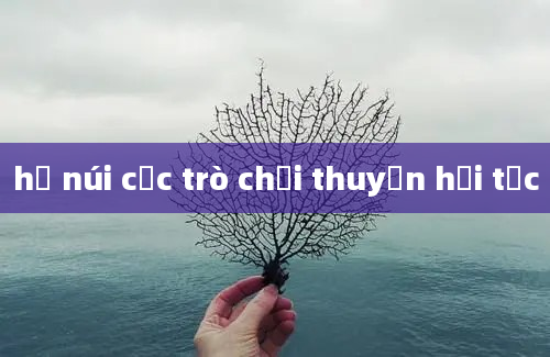 hồ núi cốc trò chơi thuyền hải tặc