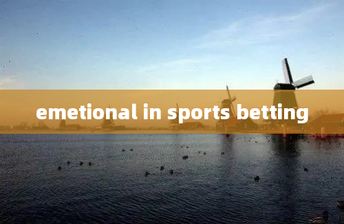 emetional in sports betting