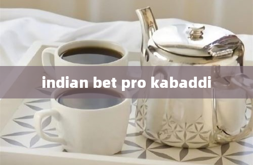 indian bet pro kabaddi