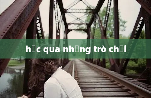 học qua những trò chơi