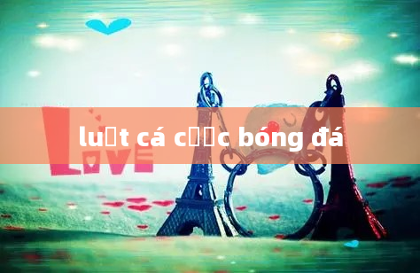 luật cá cược bóng đá