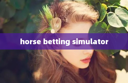 horse betting simulator