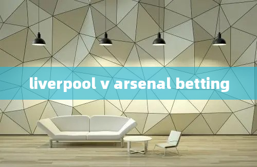 liverpool v arsenal betting