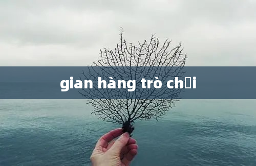 gian hàng trò chơi