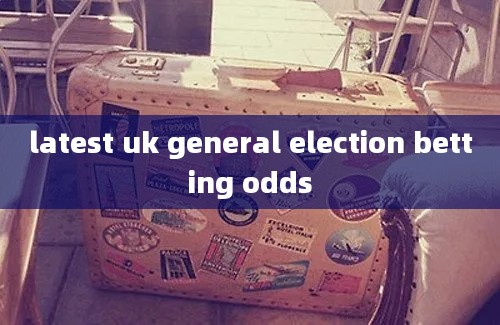 latest uk general election betting odds