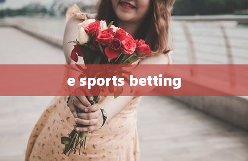 e sports betting