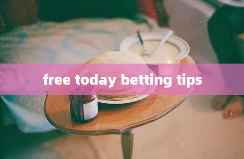 free today betting tips