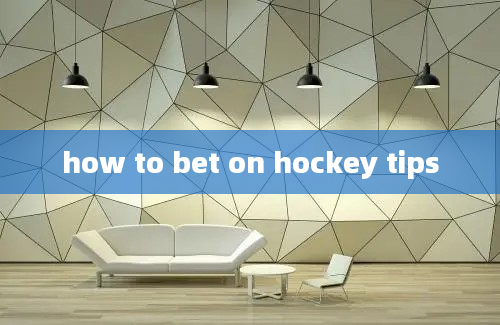 how to bet on hockey tips