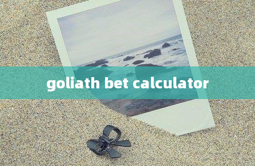 goliath bet calculator