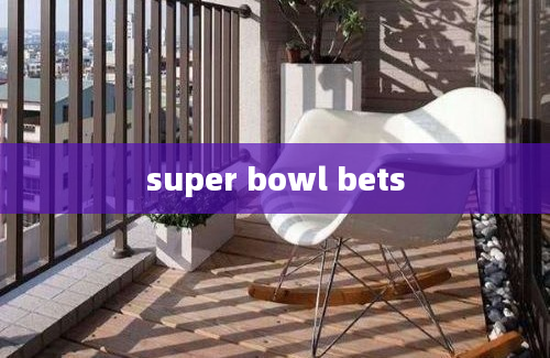 super bowl bets