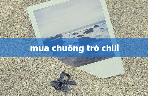 mua chuông trò chơi