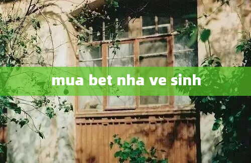 mua bet nha ve sinh