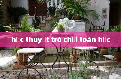 học thuyết trò chơi toán học