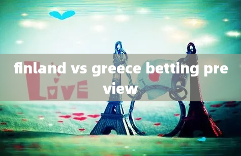 finland vs greece betting preview