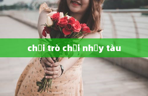 chơi trò chơi nhảy tàu