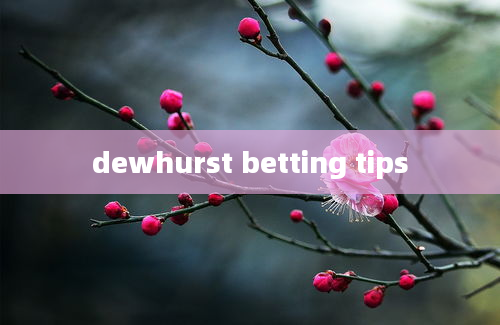 dewhurst betting tips