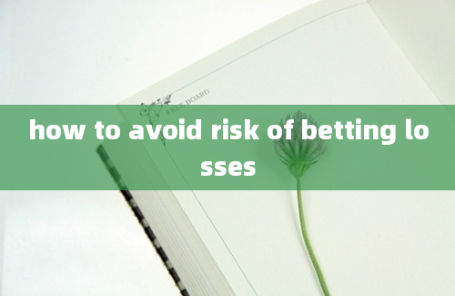 how to avoid risk of betting losses