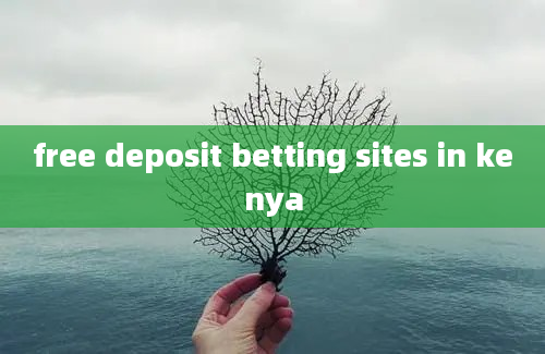 free deposit betting sites in kenya