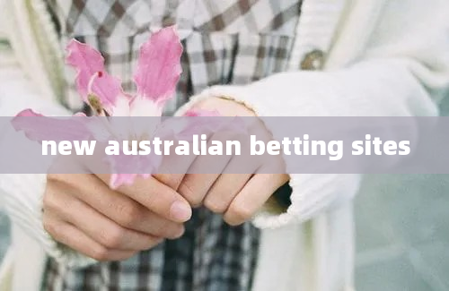 new australian betting sites