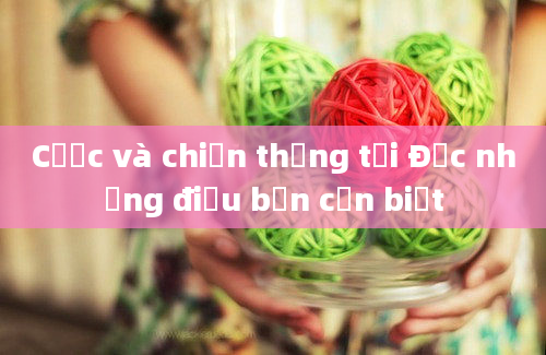 Cược và chiến thắng tại Đức những điều bạn cần biết