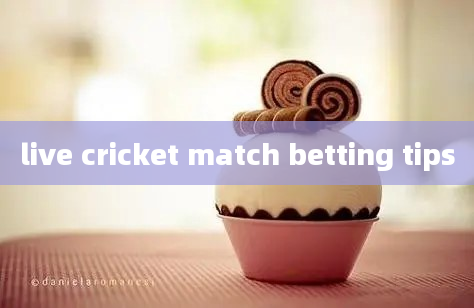 live cricket match betting tips