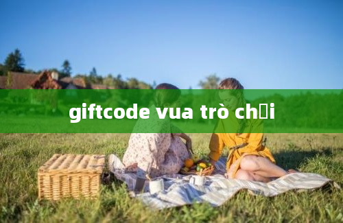 giftcode vua trò chơi