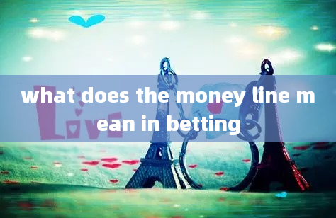 what does the money line mean in betting