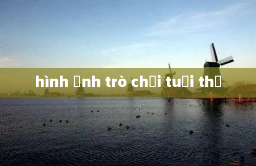 hình ảnh trò chơi tuổi thơ