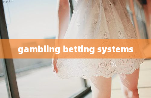 gambling betting systems