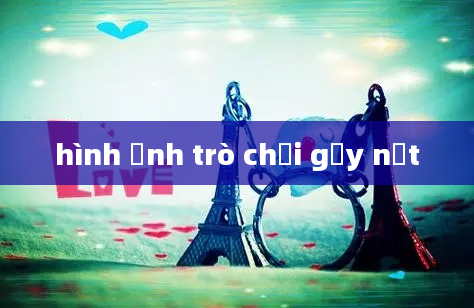 hình ảnh trò chơi gảy nịt