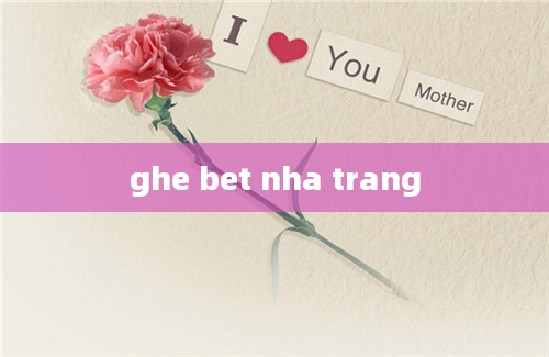 ghe bet nha trang