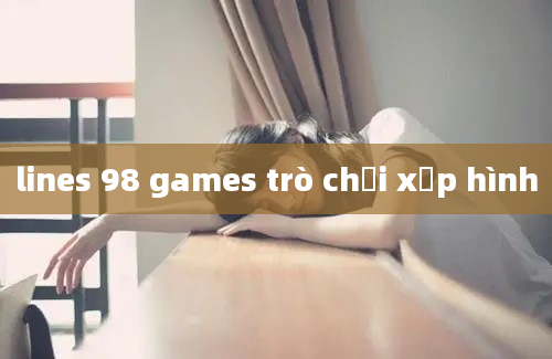 lines 98 games trò chơi xếp hình