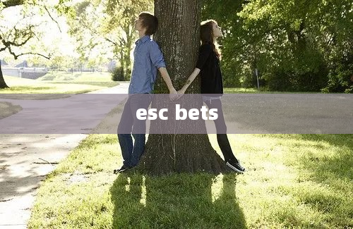 esc bets