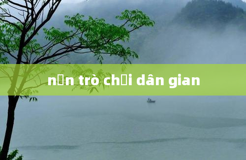 nền trò chơi dân gian