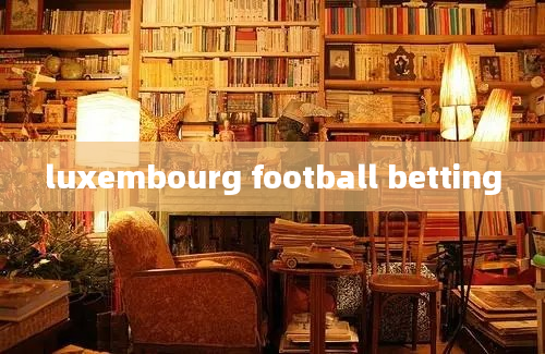 luxembourg football betting